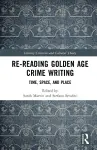 Re-Reading Golden Age Crime Writing cover