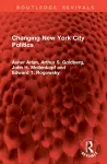 Changing New York City Politics cover