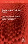 Changing New York City Politics cover