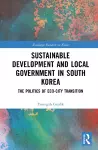 Sustainable Development and Local Government in South Korea cover