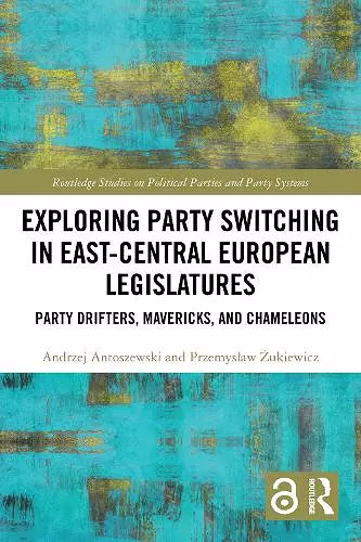 Exploring Party Switching in East-Central European Legislatures cover