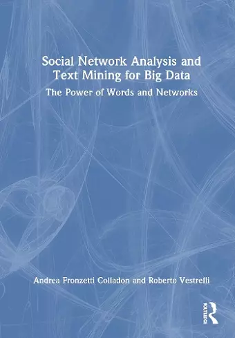 Social Network Analysis and Text Mining for Big Data cover
