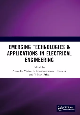 Emerging Technologies & Applications in Electrical Engineering cover