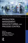 Production Management, Manufacturing, and Process Control cover