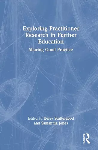 Exploring Practitioner Research in Further Education cover