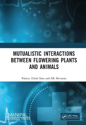 Mutualistic Interactions between Flowering Plants and Animals cover