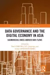 Data Governance and the Digital Economy in Asia cover