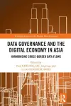 Data Governance and the Digital Economy in Asia cover