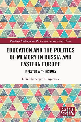 Education and the Politics of Memory in Russia and Eastern Europe cover