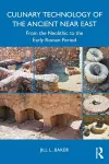 Culinary Technology of the Ancient Near East cover