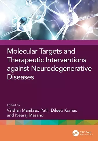 Molecular Targets and Therapeutic Interventions against Neurodegenerative Diseases cover