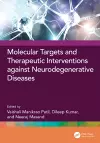 Molecular Targets and Therapeutic Interventions against Neurodegenerative Diseases cover