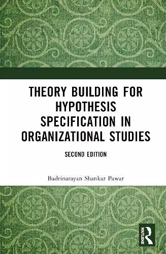 Theory Building for Hypothesis Specification in Organizational Studies cover