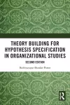 Theory Building for Hypothesis Specification in Organizational Studies cover