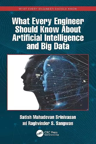 What Every Engineer Should Know About Artificial Intelligence and Big Data cover
