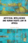 Artificial Intelligence and Human Rights Law in Africa cover