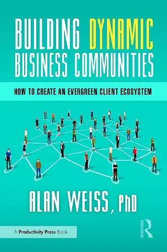 Building Dynamic Business Communities cover