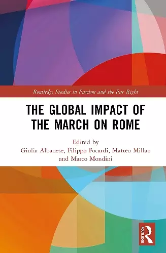 The Global Impact of the March on Rome cover