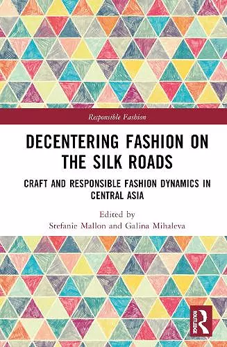 Decentering Fashion on the Silk Roads cover