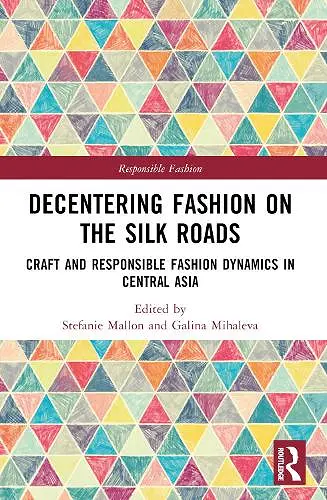 Decentering Fashion on the Silk Roads cover