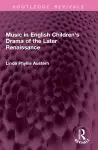 Music in English Children's Drama of the Later Renaissance cover