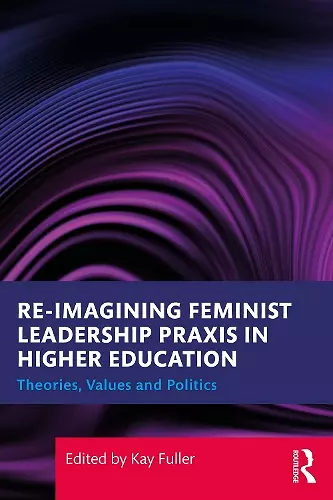 Reimagining Feminist Leadership Praxis in Higher Education cover