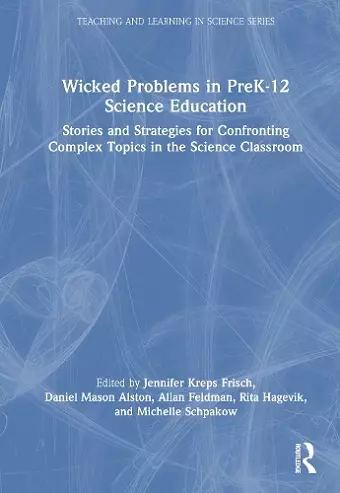 Wicked Problems in PreK-12 Science Education cover