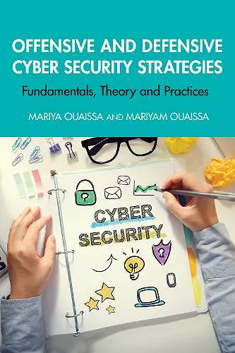 Offensive and Defensive Cyber Security Strategies cover