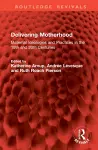 Delivering Motherhood cover