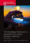 The Routledge Handbook to Qualitative Accounting Research Methods cover