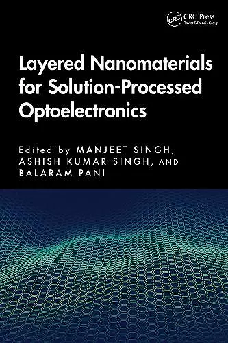 Layered Nanomaterials for Solution-Processed Optoelectronics cover