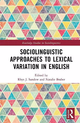 Sociolinguistic Approaches to Lexical Variation in English cover