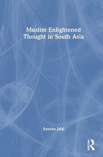 Muslim Enlightened Thought in South Asia cover