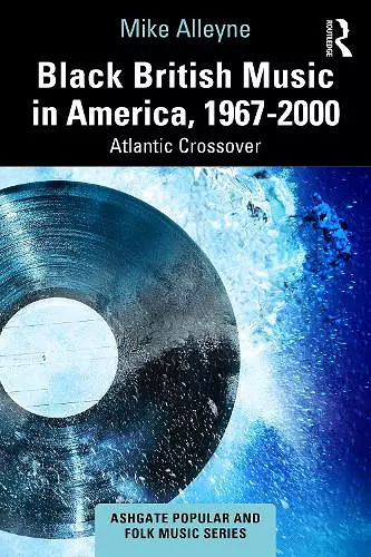 Black British Music in America, 1967-2000 cover