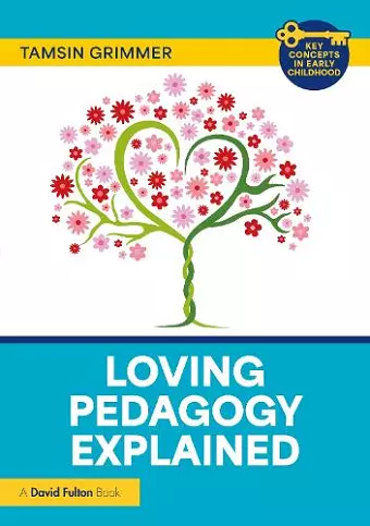 Loving Pedagogy Explained cover