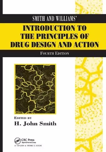 Smith and Williams' Introduction to the Principles of Drug Design and Action cover