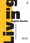 Living in Digital Worlds cover