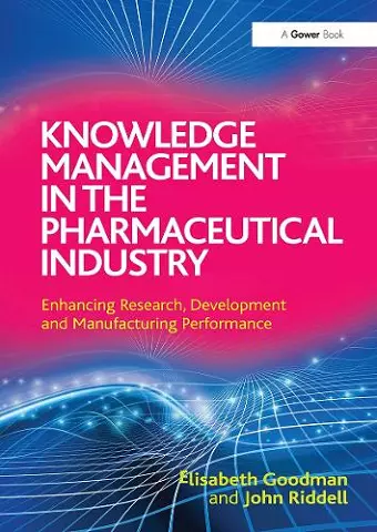 Knowledge Management in the Pharmaceutical Industry cover