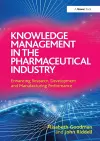 Knowledge Management in the Pharmaceutical Industry cover