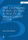 The Changing Public Sector: A Practical Management Guide cover
