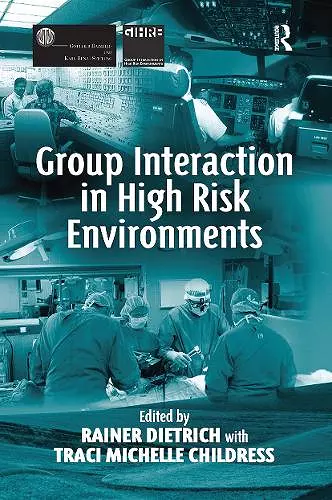 Group Interaction in High Risk Environments cover