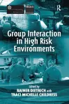 Group Interaction in High Risk Environments cover