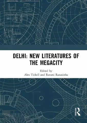 Delhi: New Literatures of the Megacity cover