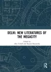 Delhi: New Literatures of the Megacity cover