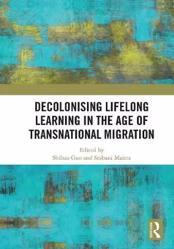 Decolonising Lifelong Learning in the Age of Transnational Migration cover
