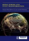 Rising Powers and State Transformation cover