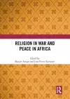 Religion in War and Peace in Africa cover