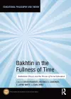 Bakhtin in the Fullness of Time cover