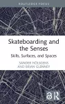 Skateboarding and the Senses cover