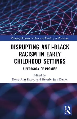 Disrupting Anti-Black Racism in Early Childhood Settings cover
